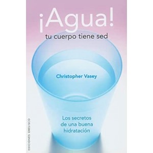 AGUA TU CUERPO TIENE SED